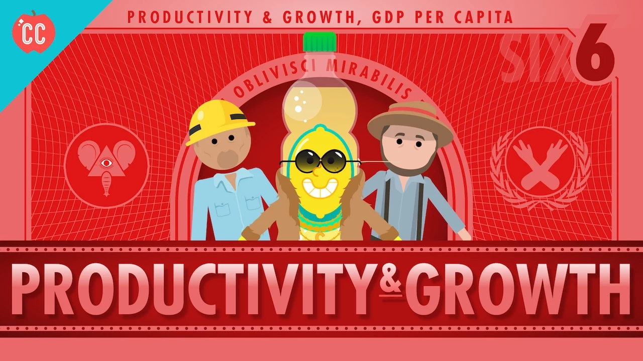 Productivity and Growth: Crash Course Economics #6