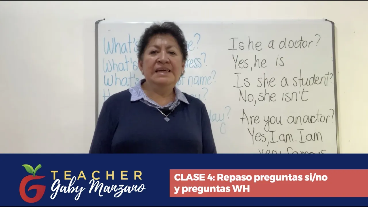 Clase #4 | Repaso Preguntas Yes/No  | Preguntas WH