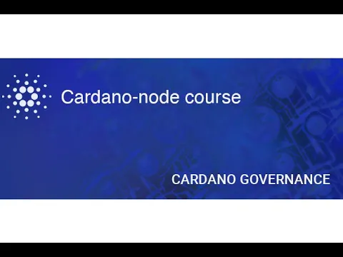 Node course | Cardano Governance