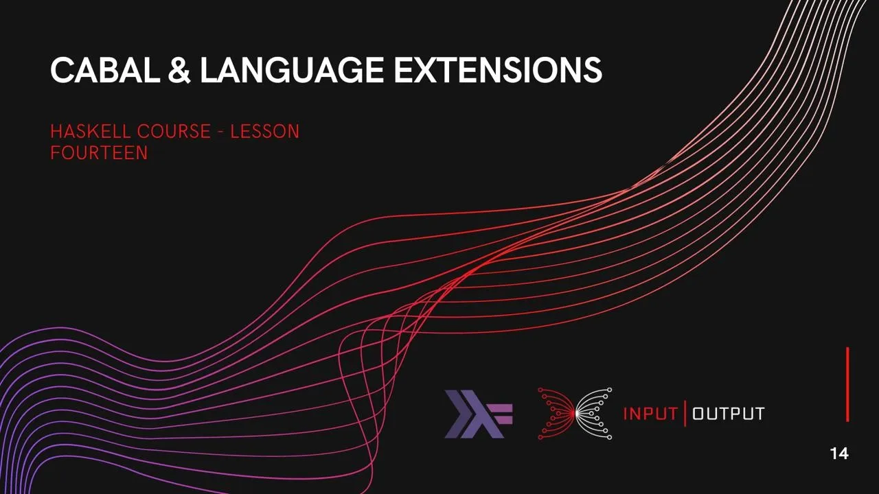 Haskell Course - Lesson 14 - Cabal and Language Extensions