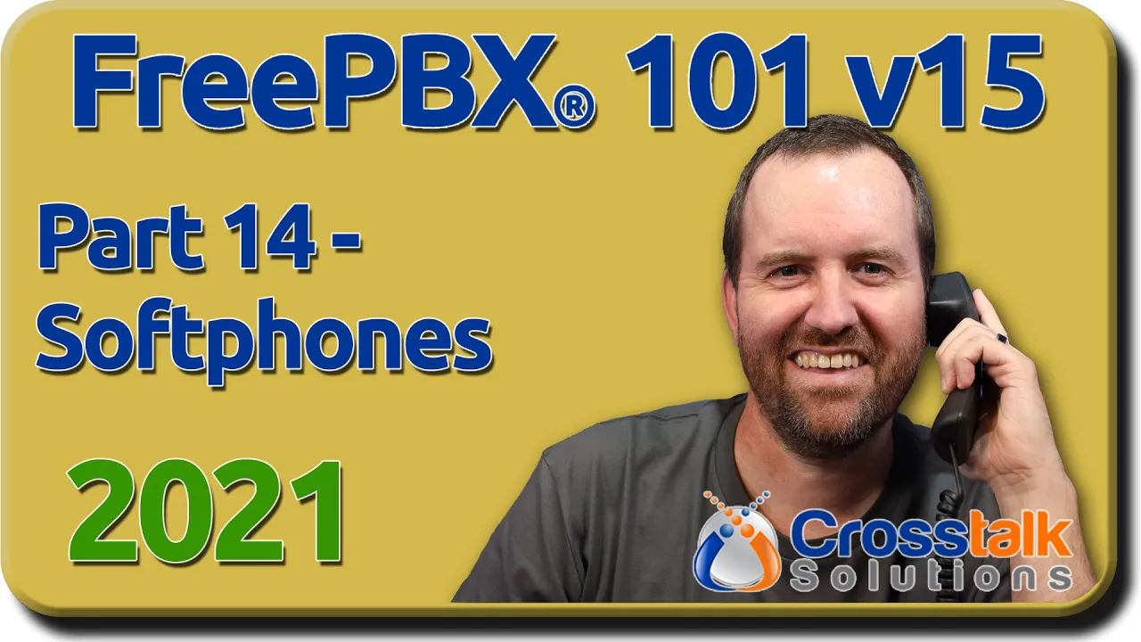 14 - Softphones - FreePBX 101 v15