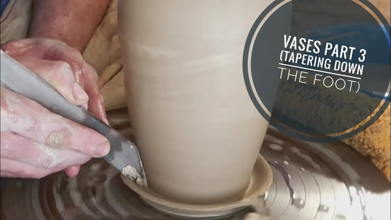 Making a Vase #3 (Tapering the foot)