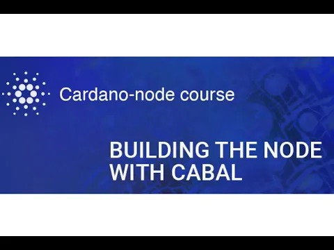 Node Course |  Building the node with cabal