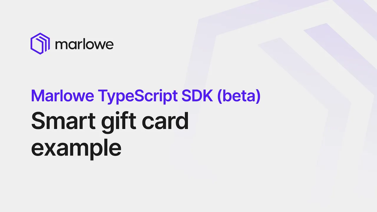 Marlowe Typescript SDK: Smart gift card example